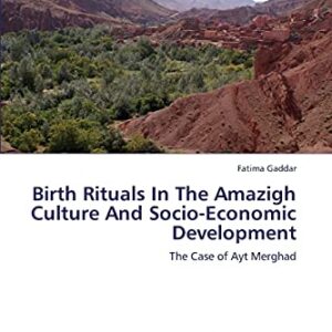Amazigh Birth Rituals Culture Socio-Economic Development Gaddar Fatima