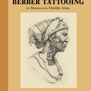 Berber Tattooing Morocco s Middle Atlas Felix Leu