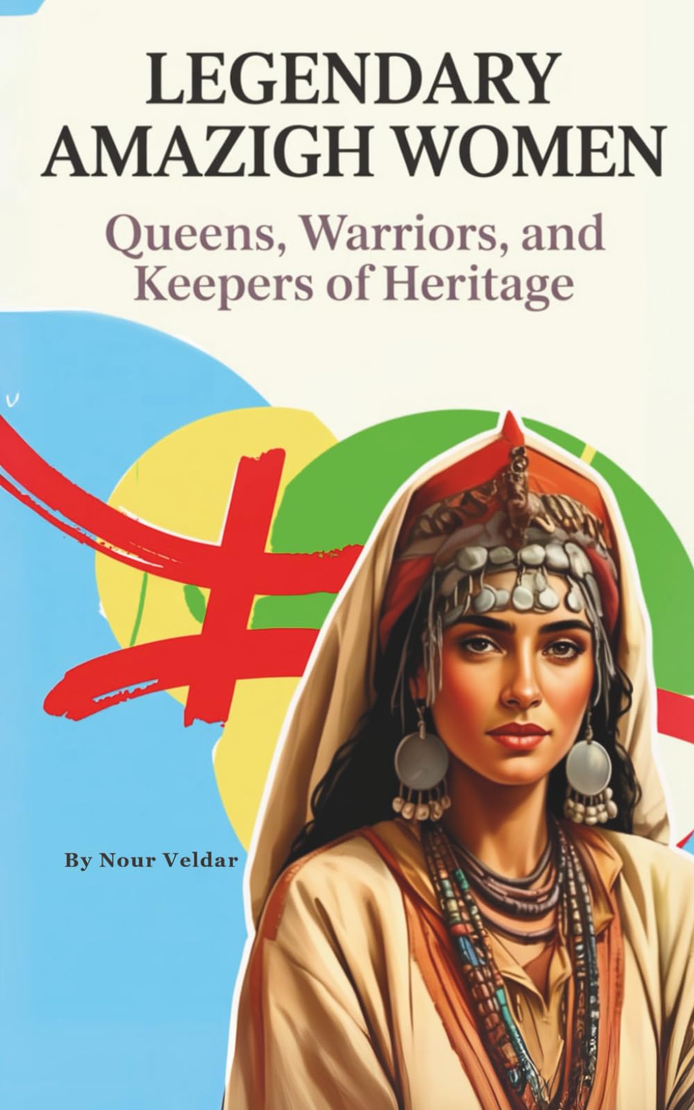 Amazigh Women Through History: Queens, Poets, and Silent Guardians