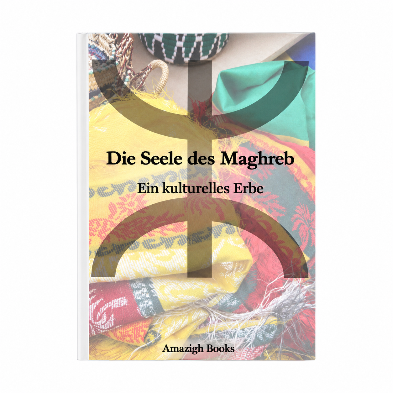 Amazigh Berber Seele Maghreb kulturelles Erbe Cultural Heritage Book
