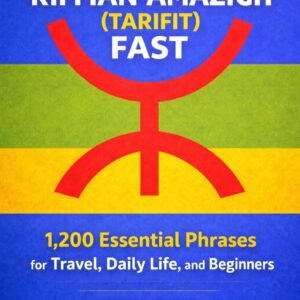 Amazigh Tarifit Fast Phrasebook With 1200 Essential Phrases Learning Book